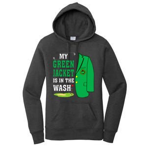 My Greenjacket Is In Thewash Golfing Lover Master Golf Women's Pullover Hoodie