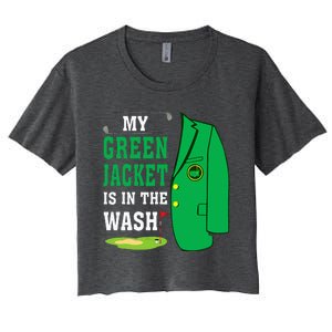 My Greenjacket Is In Thewash Golfing Lover Master Golf Women's Crop Top Tee