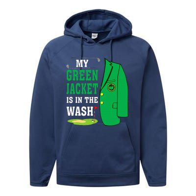 My Greenjacket Is In Thewash Golfing Lover Master Golf Performance Fleece Hoodie