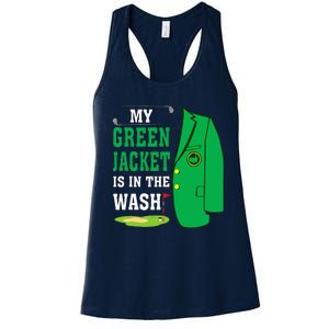 My Greenjacket Is In Thewash Golfing Lover Master Golf Women's Racerback Tank