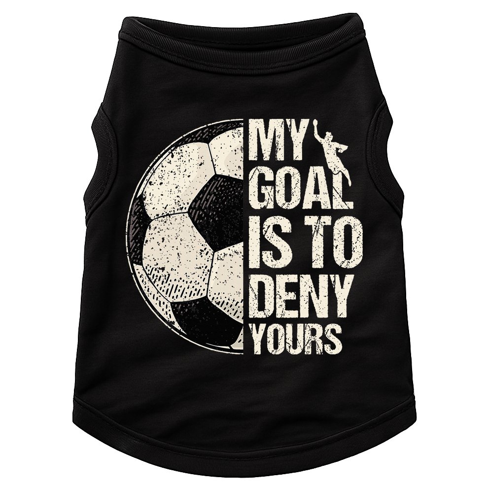 My Goal Is To Deny Yours Soccer Goalie Distressed Goalkeeper Doggie Tank