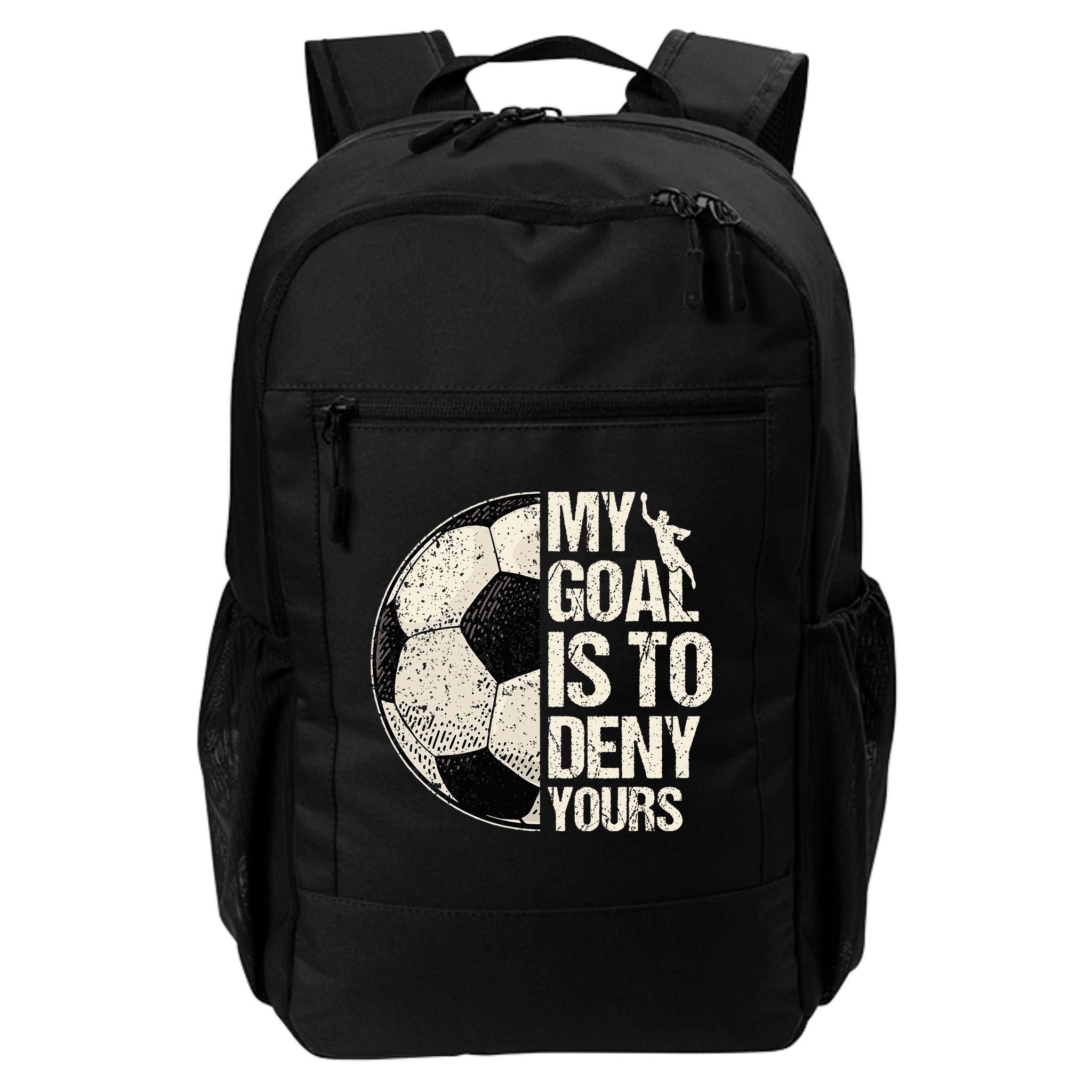 My Goal Is To Deny Yours Soccer Goalie Distressed Goalkeeper Backpack