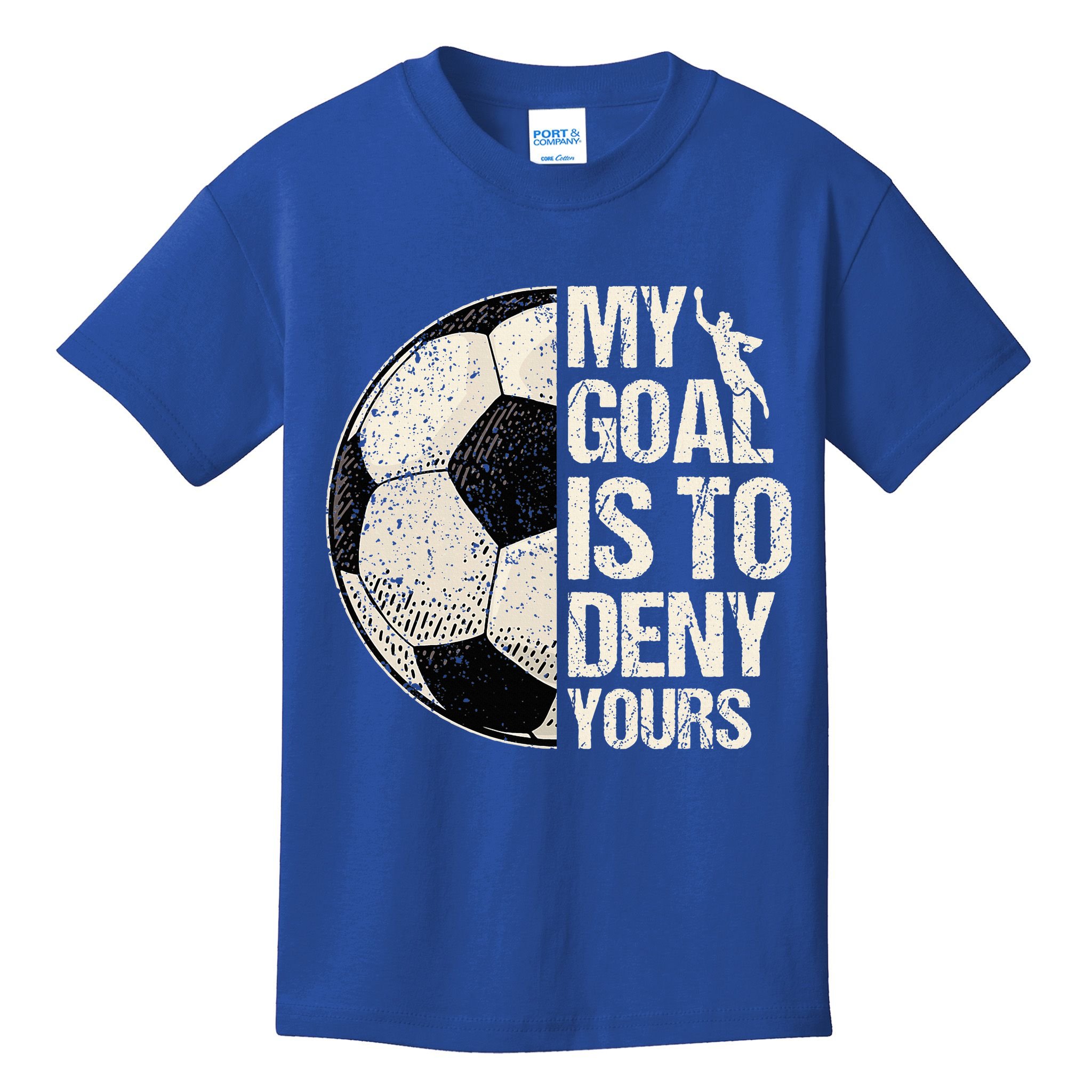 My Goal Is To Deny Yours Soccer Goalie Distressed Goalkeeper Kids T-Shirt