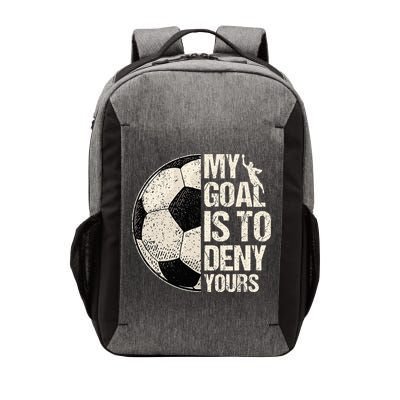 My Goal Is To Deny Yours Soccer Goalie Distressed Goalkeeper Vector Backpack