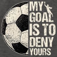 My Goal Is To Deny Yours Soccer Goalie Distressed Goalkeeper Vector Backpack