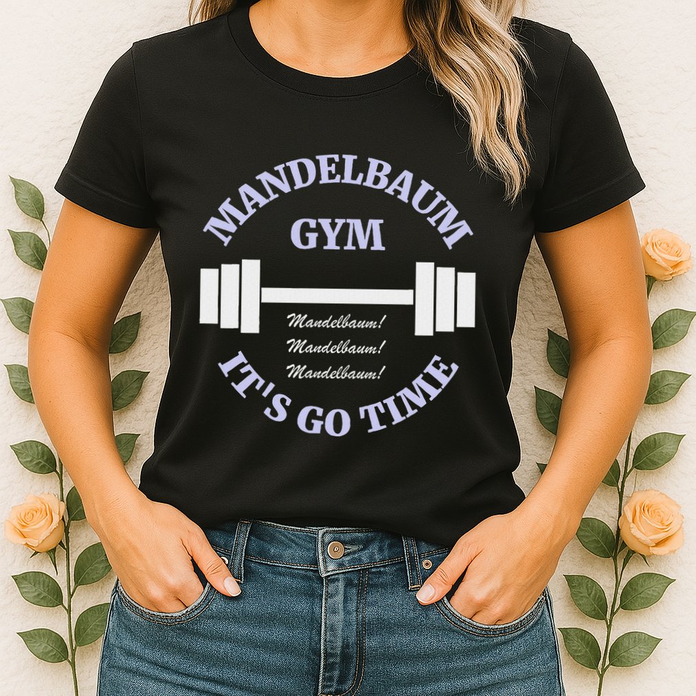 Mandelbaum Gym ItS Go Time! Womens T-Shirt