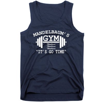 Mandelbaum Gym - It's Go Time! Tank Top