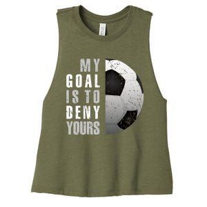 My Goal Is To Deny Yours Soccer Goalie Hoodie Christmas Gift Women's Racerback Cropped Tank