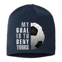 My Goal Is To Deny Yours Soccer Goalie Hoodie Christmas Gift Sustainable Beanie