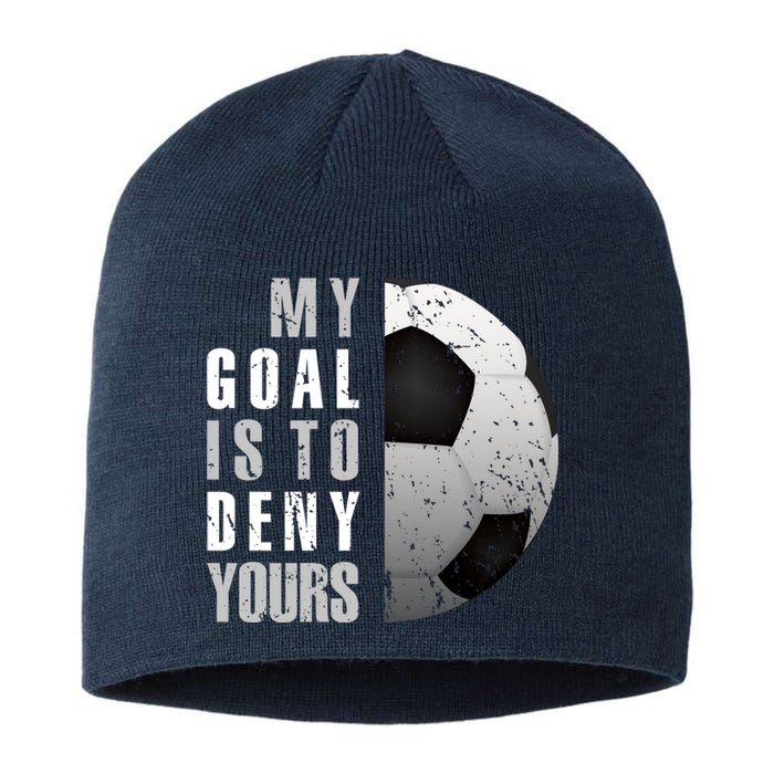 My Goal Is To Deny Yours Soccer Goalie Hoodie Christmas Gift Sustainable Beanie