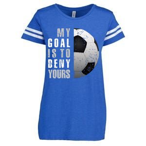 My Goal Is To Deny Yours Soccer Goalie Hoodie Christmas Gift Enza Ladies Jersey Football T-Shirt