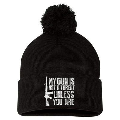 My Gun Is Not A Threat Unless You Are Pom Pom 12in Knit Beanie