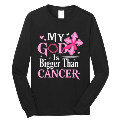 My God Is Bigger Than Cancer Breast Cancer Awareness Jesus Long Sleeve Shirt