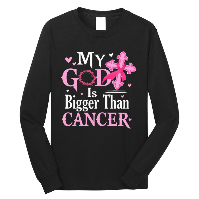 My God Is Bigger Than Cancer Breast Cancer Awareness Jesus Long Sleeve Shirt