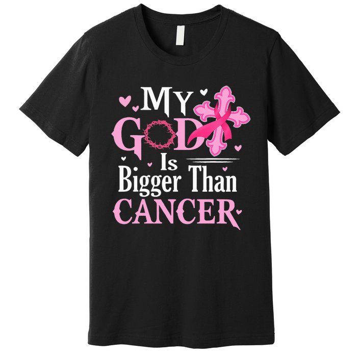 My God Is Bigger Than Cancer Breast Cancer Awareness Jesus Premium T-Shirt