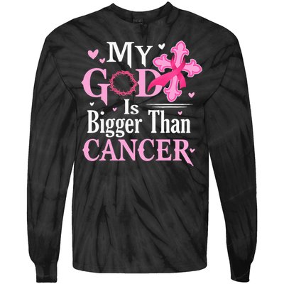 My God Is Bigger Than Cancer Breast Cancer Awareness Jesus Tie-Dye Long Sleeve Shirt