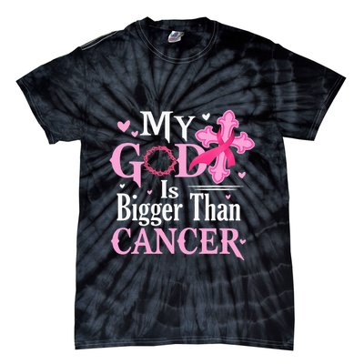 My God Is Bigger Than Cancer Breast Cancer Awareness Jesus Tie-Dye T-Shirt