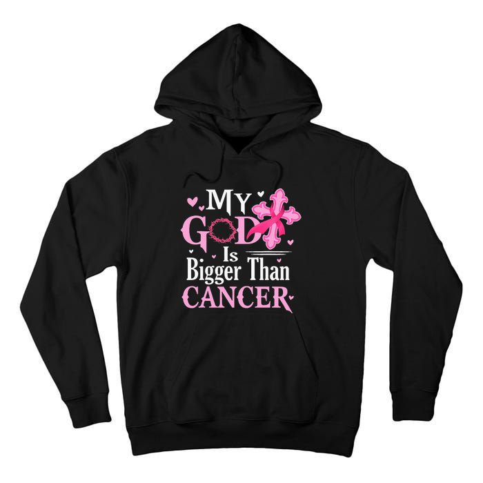 My God Is Bigger Than Cancer Breast Cancer Awareness Jesus Tall Hoodie