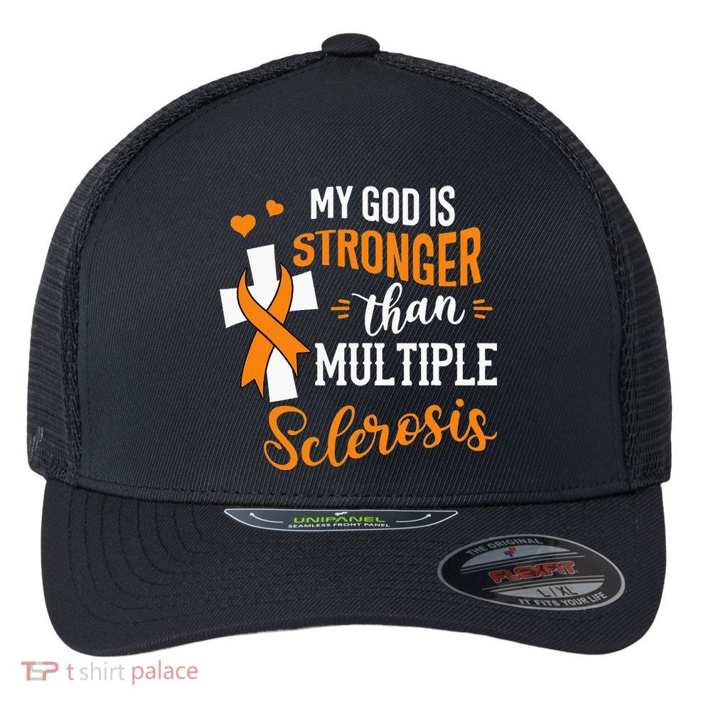 My God is Stronger Than Multiple Sclerosis Warrior Fighter Flexfit Unipanel Trucker Cap