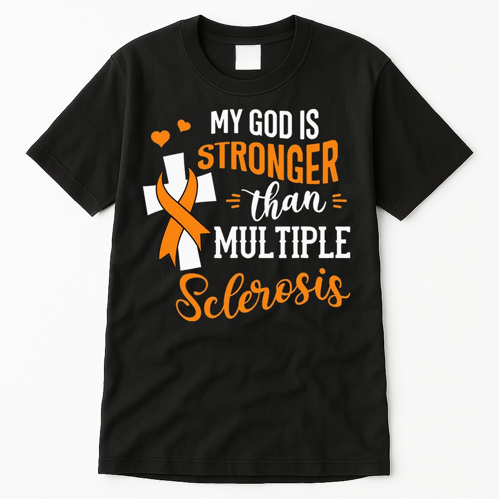 My God is Stronger Than Multiple Sclerosis Warrior Fighter Tall T-Shirt