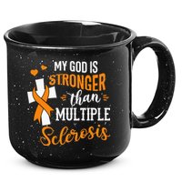 My God is Stronger Than Multiple Sclerosis Warrior Fighter 15oz Campfire Ceramic Mug