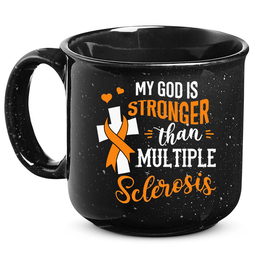 My God is Stronger Than Multiple Sclerosis Warrior Fighter 15oz Campfire Ceramic Mug
