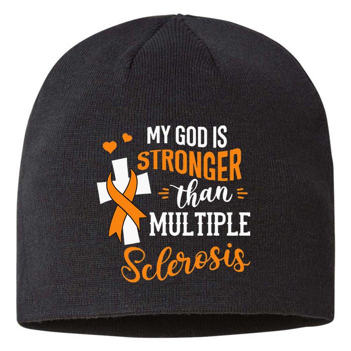 My God is Stronger Than Multiple Sclerosis Warrior Fighter Sustainable Beanie