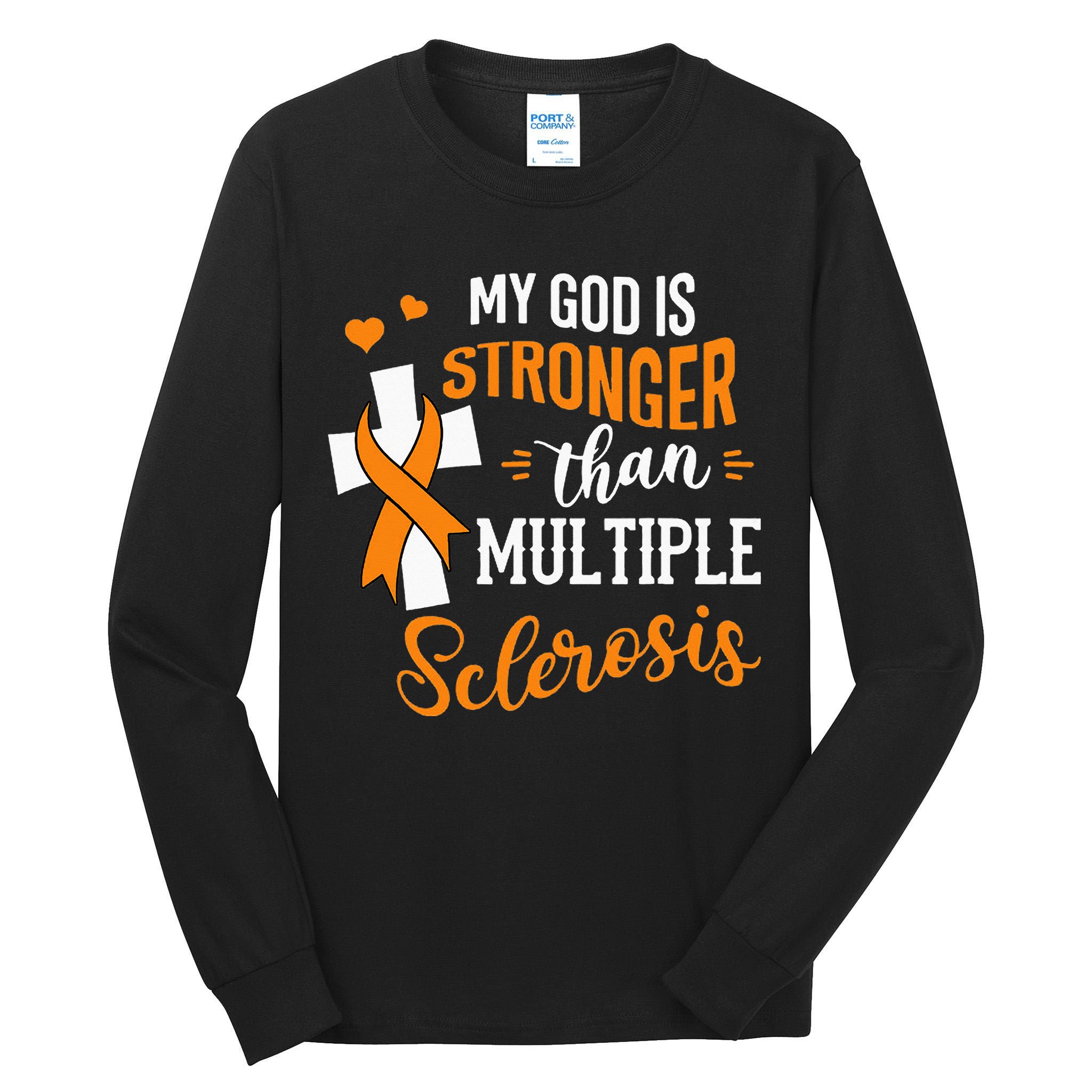 My God is Stronger Than Multiple Sclerosis Warrior Fighter Tall Long Sleeve T-Shirt