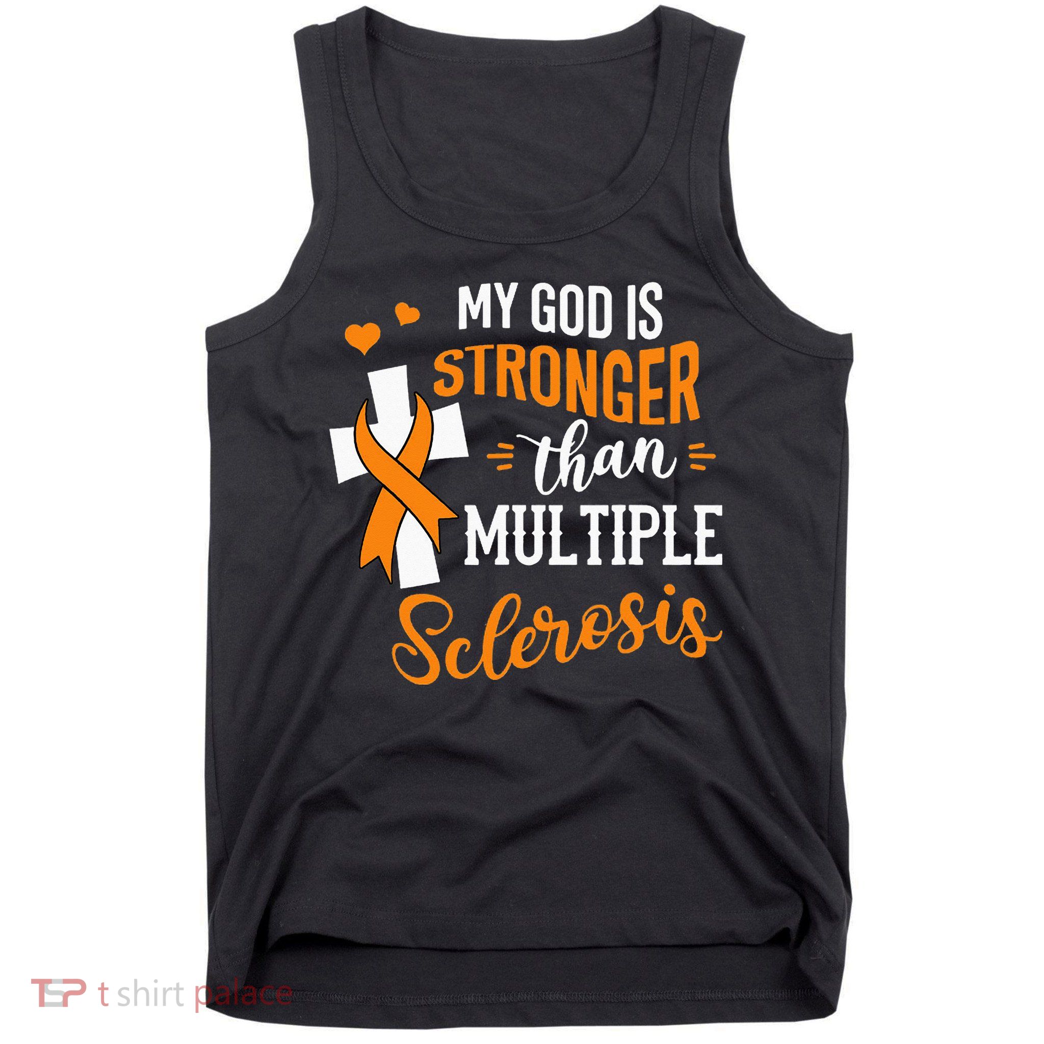My God is Stronger Than Multiple Sclerosis Warrior Fighter Tank Top