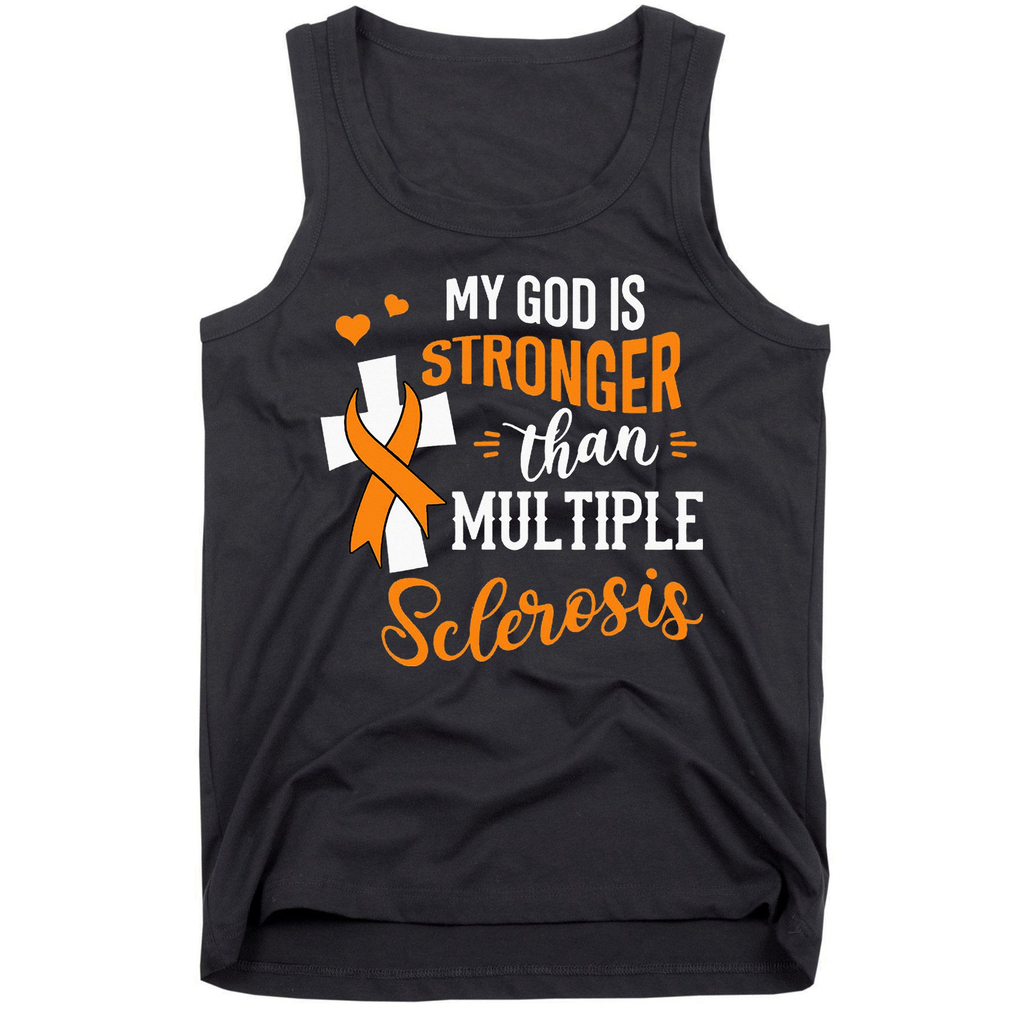 My God is Stronger Than Multiple Sclerosis Warrior Fighter Tank Top