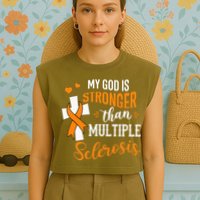 My God is Stronger Than Multiple Sclerosis Warrior Fighter Garment-Dyed Women's Muscle Tee