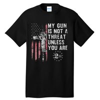 My Gun Is Not A Threat Unless You Are Gun Rights Ar 15 Flag Tall T-Shirt