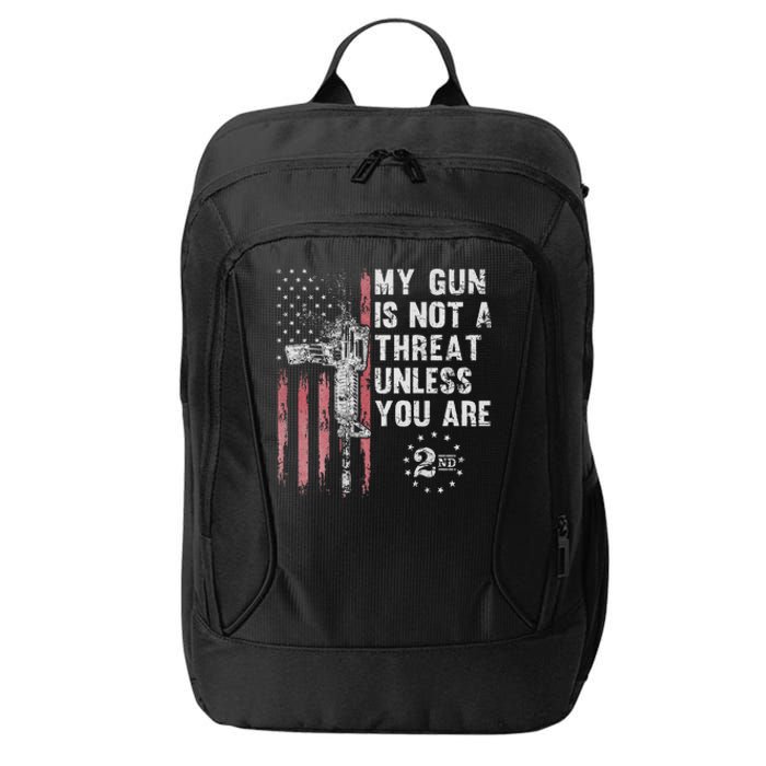 My Gun Is Not A Threat Unless You Are Gun Rights Ar 15 Flag City Backpack