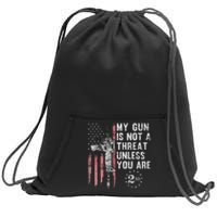 My Gun Is Not A Threat Unless You Are Gun Rights Ar 15 Flag Sweatshirt Cinch Pack Bag