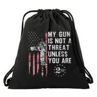 My Gun Is Not A Threat Unless You Are Gun Rights Ar 15 Flag Drawstring Bag