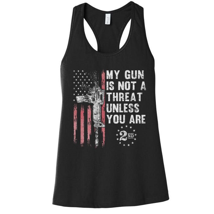 My Gun Is Not A Threat Unless You Are Gun Rights Ar 15 Flag Women's Racerback Tank