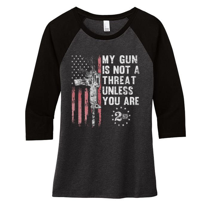 My Gun Is Not A Threat Unless You Are Gun Rights Ar 15 Flag Women's Tri-Blend 3/4-Sleeve Raglan Shirt