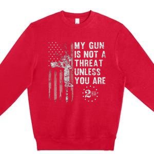 My Gun Is Not A Threat Unless You Are Gun Rights Ar 15 Flag Premium Crewneck Sweatshirt