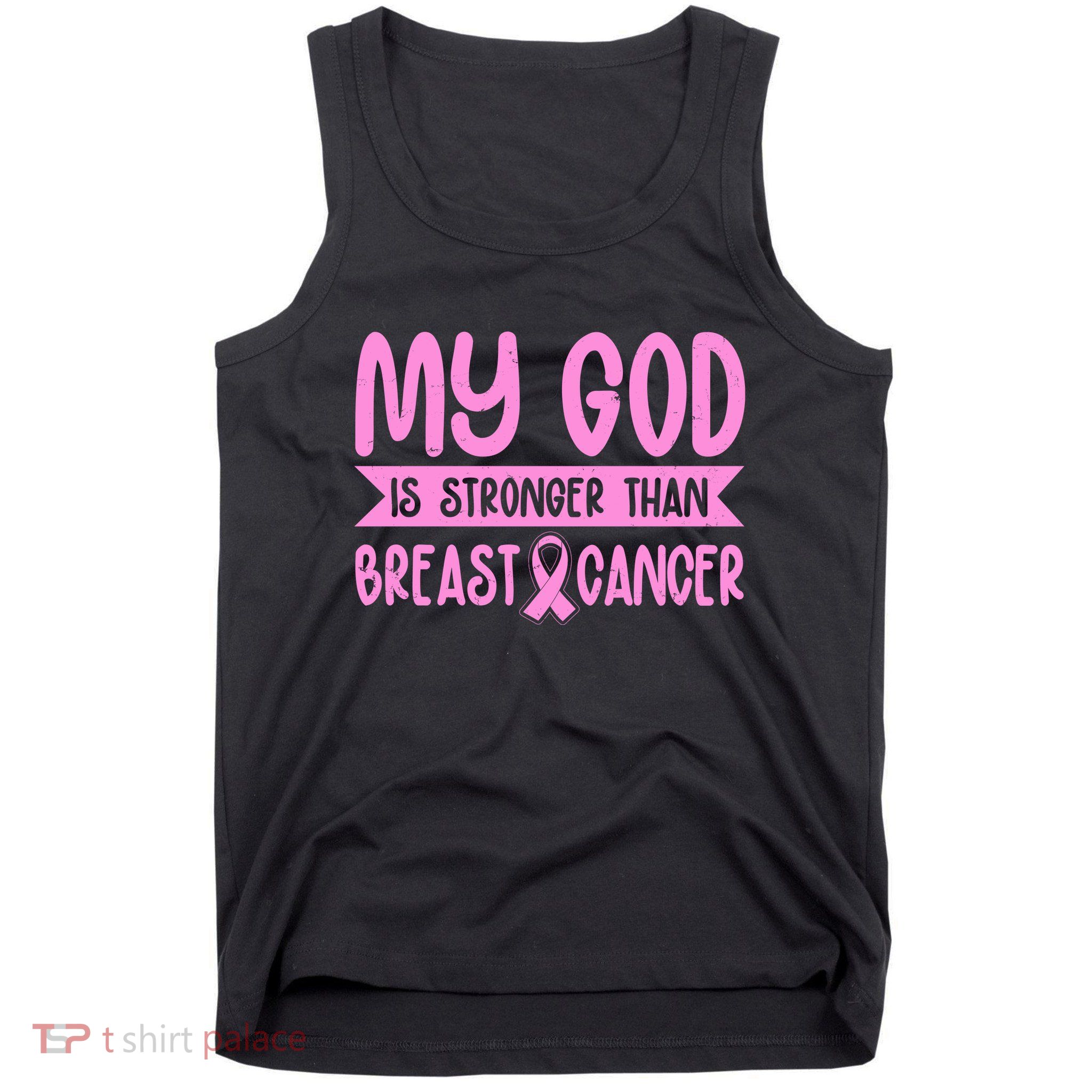 My God Is Stronger Than Breast Cancer Tank Top