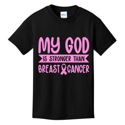 My God Is Stronger Than Breast Cancer Kids T-Shirt