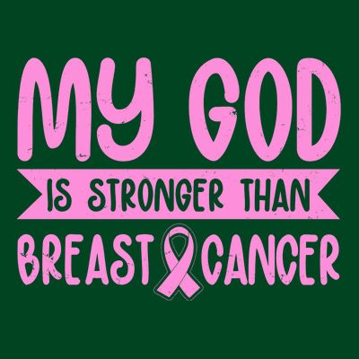 My God Is Stronger Than Breast Cancer T-Shirt