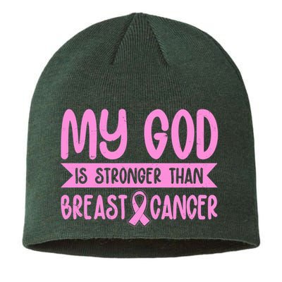 My God Is Stronger Than Breast Cancer Sustainable Beanie