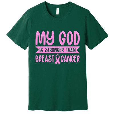 My God Is Stronger Than Breast Cancer Premium T-Shirt