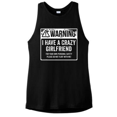 My Gf Is Crazy Warning I Have A Crazy Girlfriend Ladies PosiCharge Tri-Blend Wicking Tank