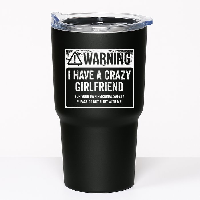 My Gf Is Crazy Warning I Have A Crazy Girlfriend Tumbler