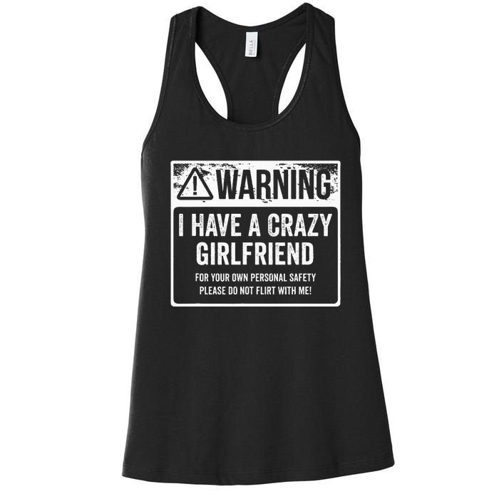 My Gf Is Crazy Warning I Have A Crazy Girlfriend Women's Racerback Tank