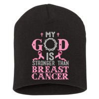 My God Is Stronger Than Christian Breast Cancer Awareness Short Acrylic Beanie