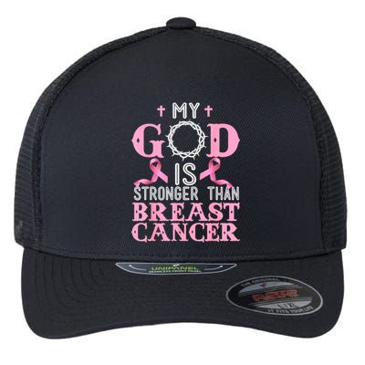 My God Is Stronger Than Christian Breast Cancer Awareness Flexfit Unipanel Trucker Cap