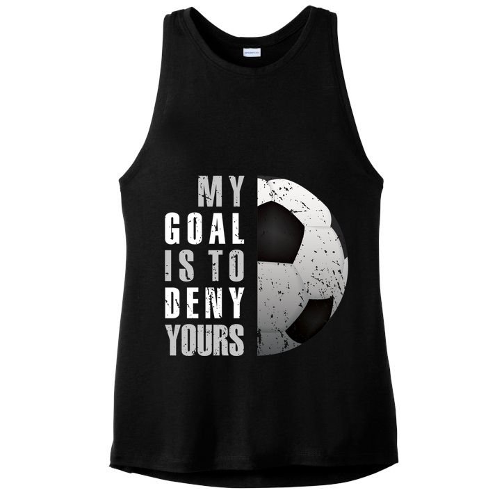 My Goal Is To Deny Yours Soccer Goalie Christmas Gift Ladies PosiCharge Tri-Blend Wicking Tank