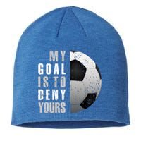 My Goal Is To Deny Yours Soccer Goalie Christmas Gift Sustainable Beanie